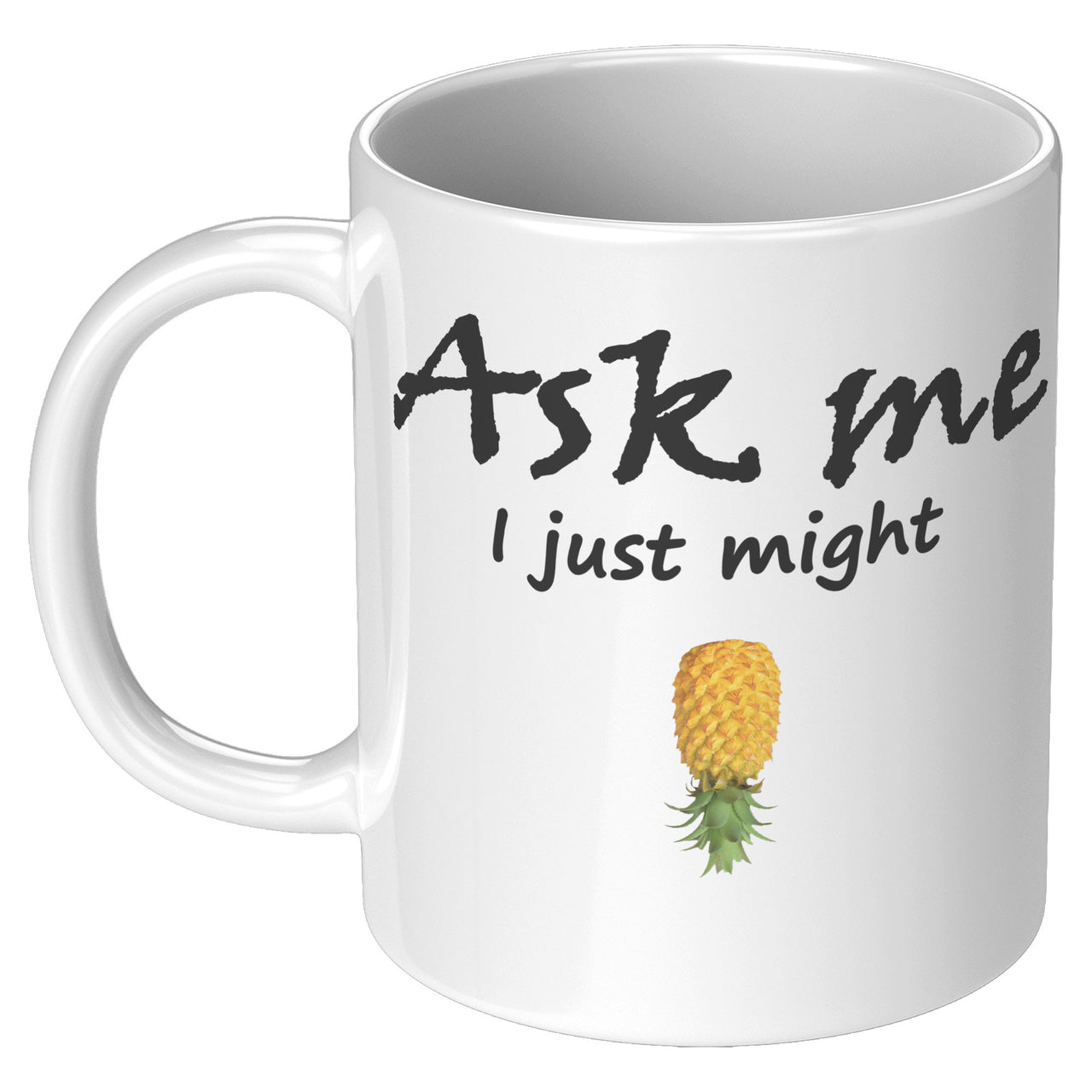 Ask me Pineapple