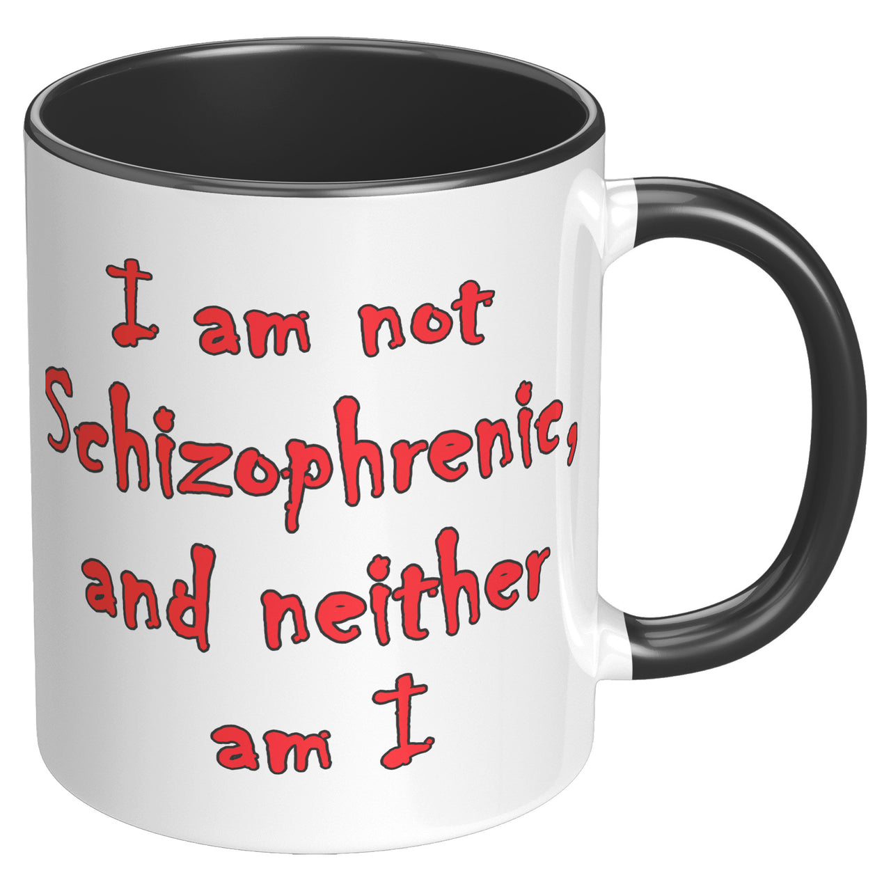 I Am Not SCHIZOPHRENIC