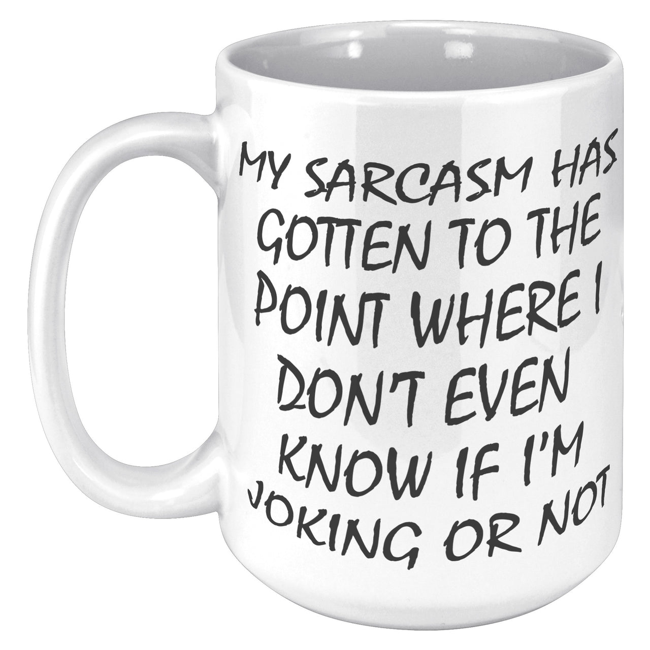 MY SARCASM