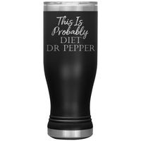 Thumbnail for PROBABLY DIET DR PEPPER