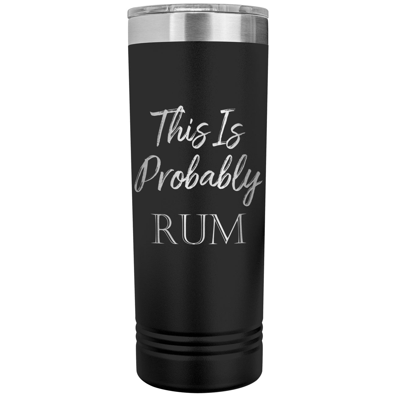 THIS IS PROBABLY RUM